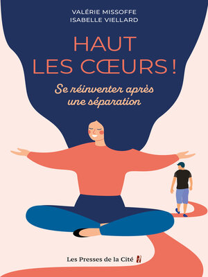 cover image of Haut les coeurs ! Se réinventer après une séparation